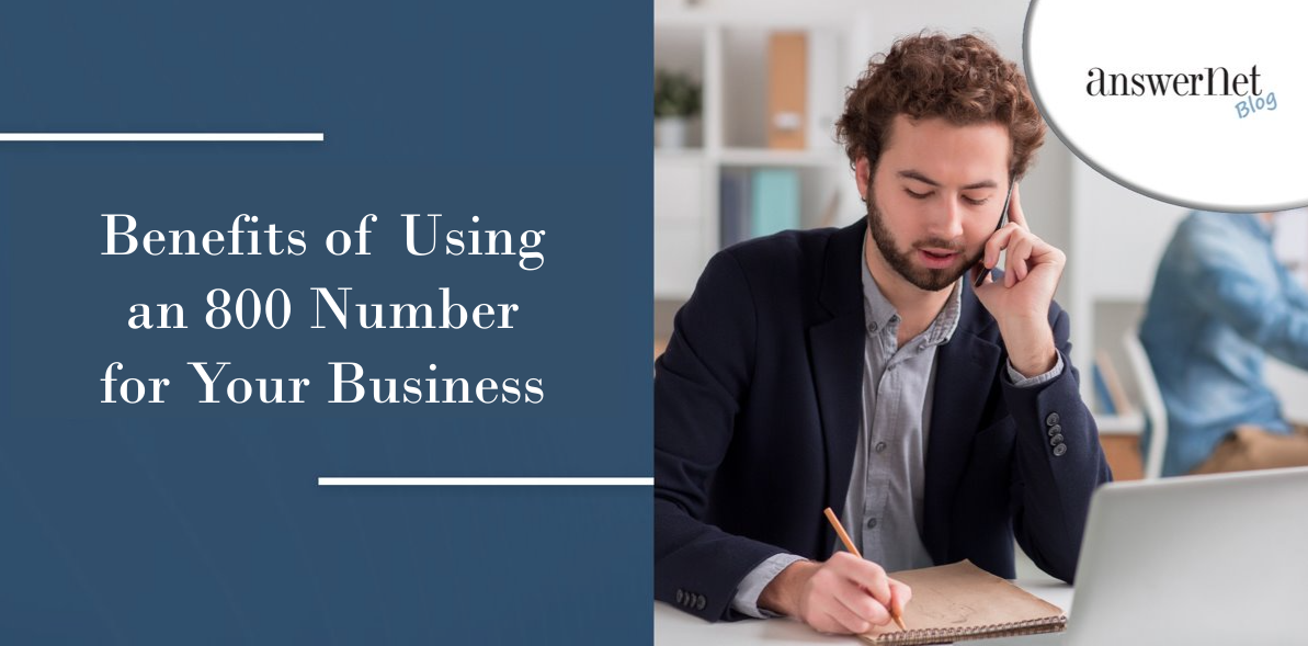 Here’s Why Your Business Needs an 800 Number & How to Select the Best Services