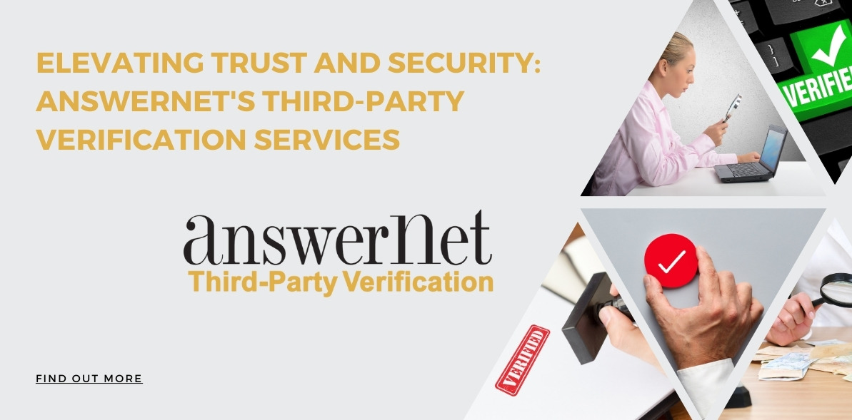 Elevating Trust and Security: AnswerNet’s Third-Party Verification Services