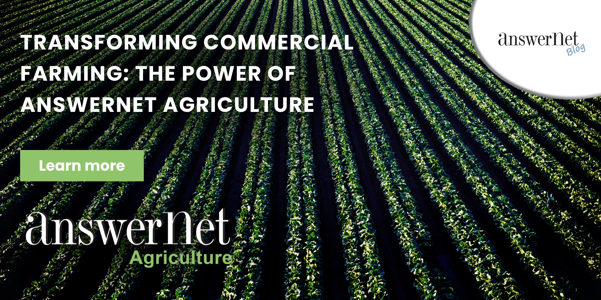 Transforming Commercial Farming: The Power of AnswerNet Agriculture