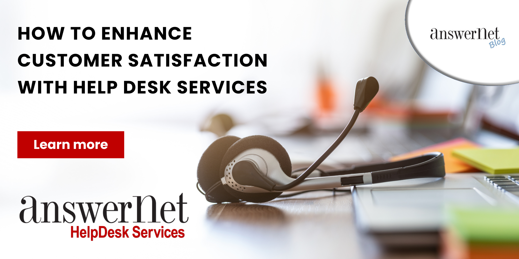 How to Enhance Customer Satisfaction with Help Desk Services