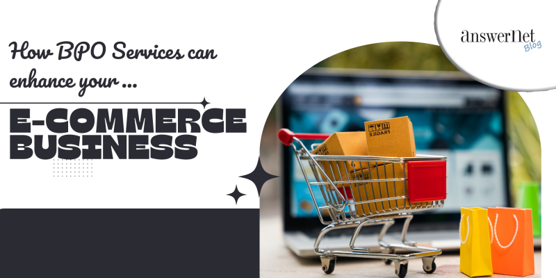 Comment les services BPO peuvent-ils améliorer votre activité de commerce électronique ?